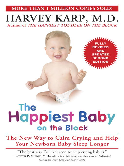 Title details for The Happiest Baby on the Block; Fully Revised and Updated by Harvey Karp, M.D. - Wait list